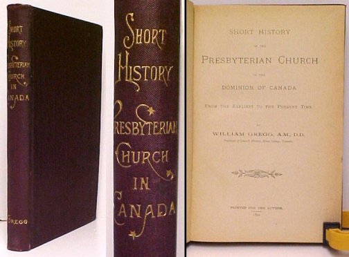 Image for Short History of the Presbyterian Church in the Dominion of Canada Short History of the Presbyterian Church in the Dominion of Canada