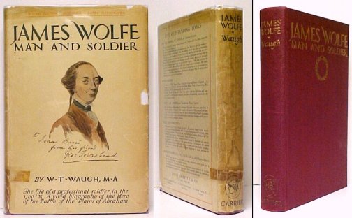 James Wolfe : Man and Soldier. Limited Edition in dustjacket