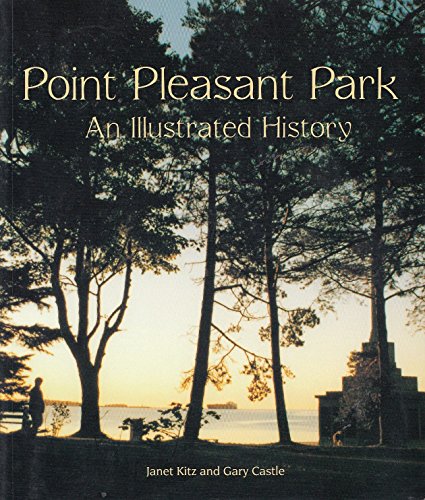 Point Pleasant Park : An Illustrated History. First Edition