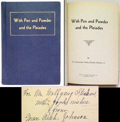 With Pen and Powder and the Pleiades. inscribed.