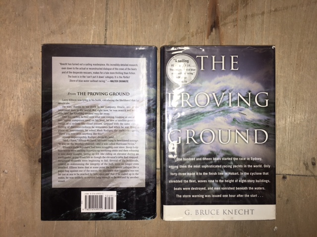 Proving Ground : The Inside Story of the 1998 Sydney to Hobart Race. 1st US in dj.