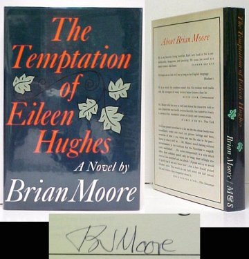 Temptation of Eileen Hughes. First Canadian Edition in dustjacket, Signed