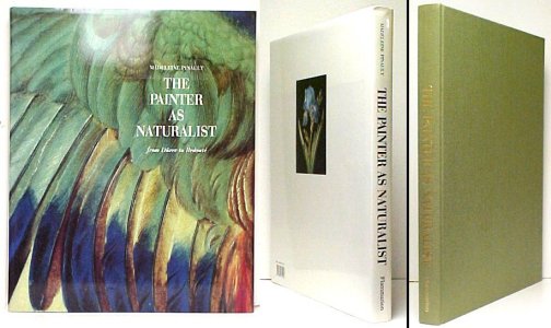 Painter as Naturalist from Drer to Redout. in dj.