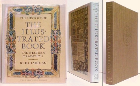 Image for History of the Illustrated Book : The Western Tradition. UK in dj. History of the Illustrated Book : The Western Tradition. UK in dj.