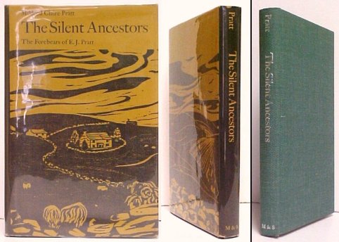 Silent Ancestors : The Forebears of E.J. Pratt.. First Edition in dustjacket, signed Image for Silent Ancestors : The Forebears of E.J. Pratt.. First Edition in dustjacket, signed