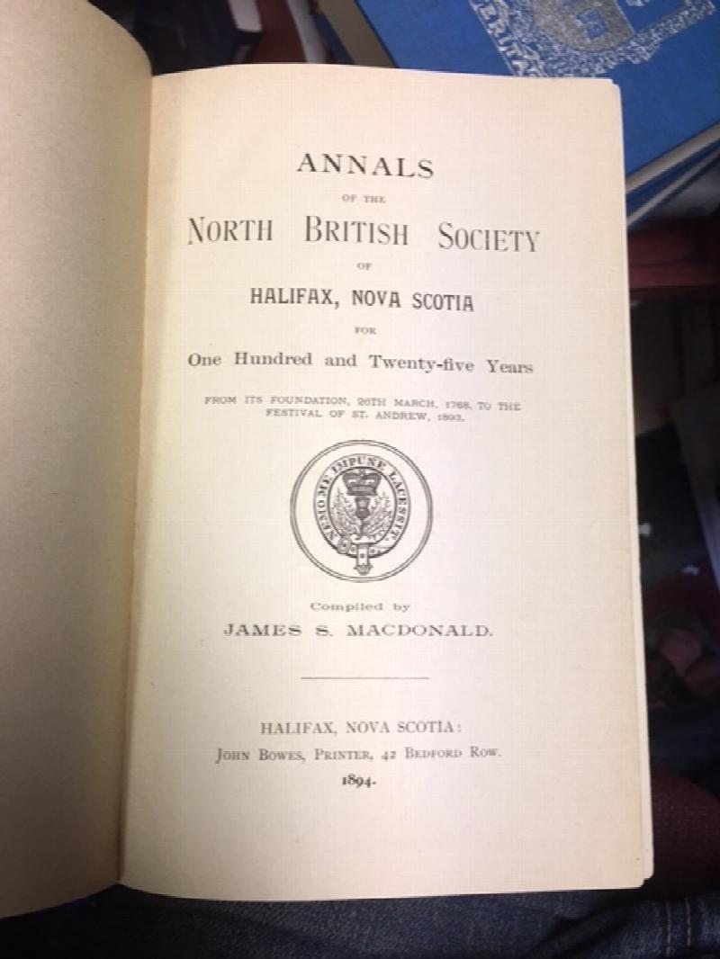 Image for Annals of the North British Society of Halifax, Nova Scotia. First Edition, Signed, ALS, etc. Annals of the North British Society of Halifax, Nova Scotia. First Edition, Signed, ALS, etc.