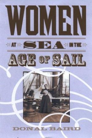Women at Sea in the Age of Sail. First Edition Image for Women at Sea in the Age of Sail. First Edition
