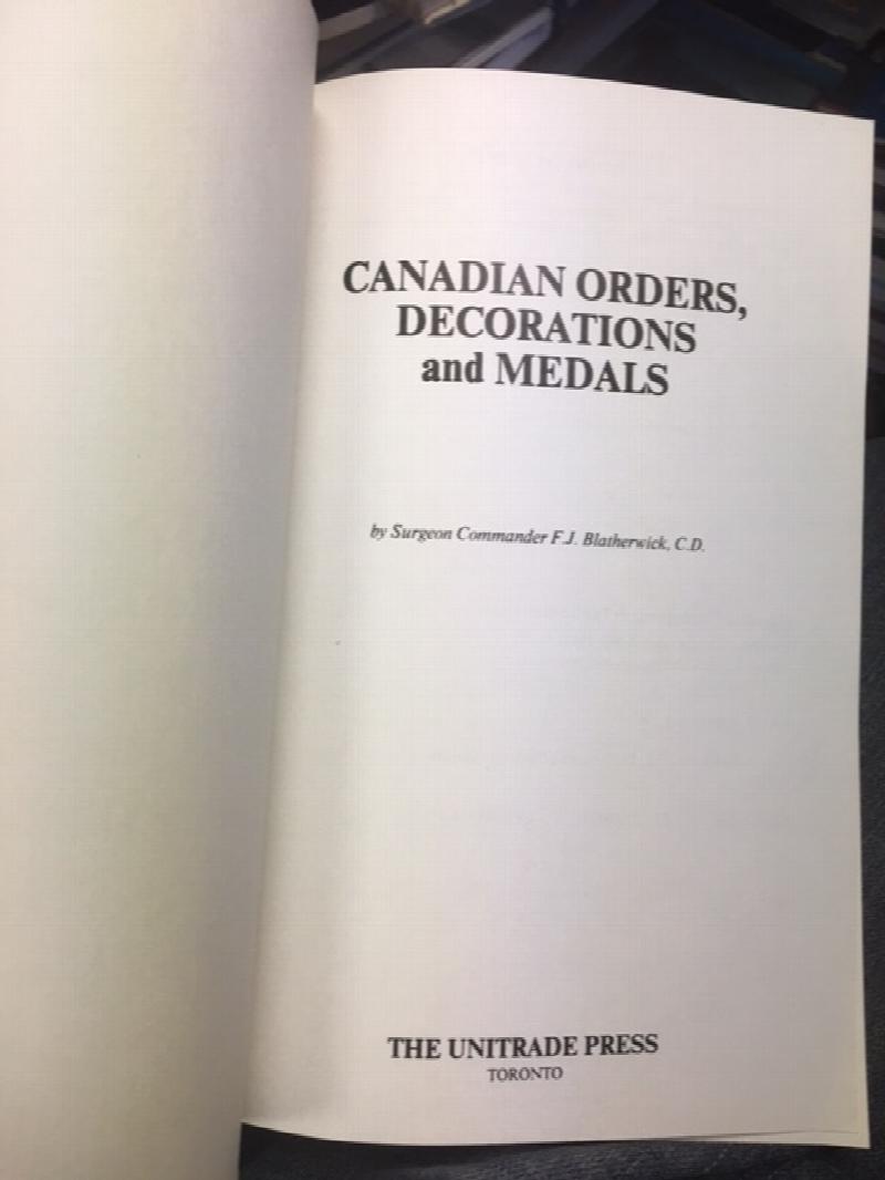 Canadian Orders, Decorations and Medals. First Edition