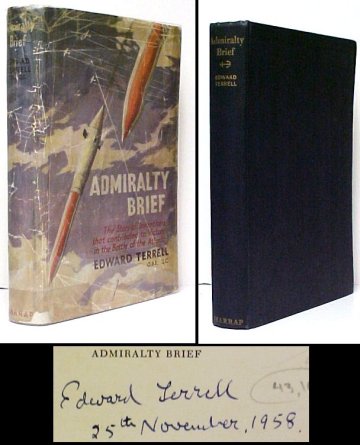 Image for Admiralty Brief : The Story of Inventions that Contributed to Victory in the Battle of the Atlantic.  First Edition in dust jacket, Signed.