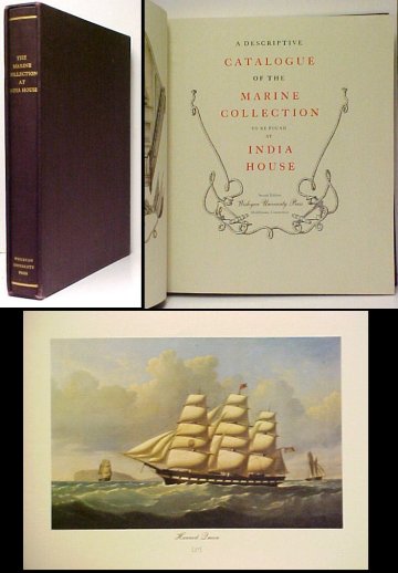 Descriptive Catalogue of the Marine Collection to be found at India House. 2d ltd ed in box.