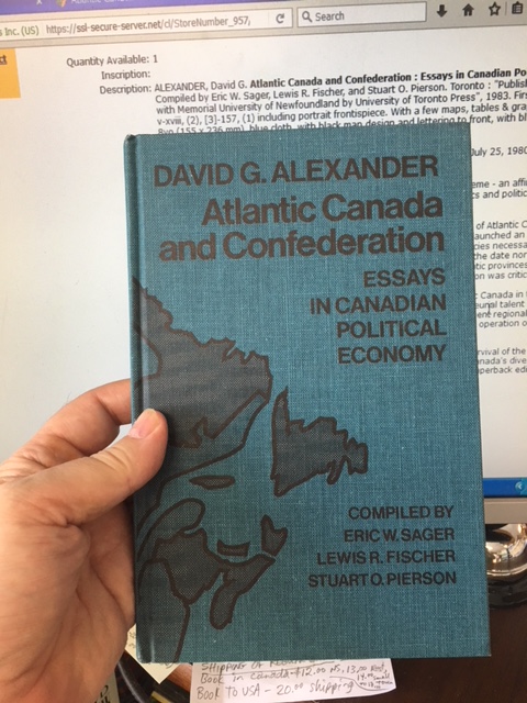 Atlantic Canada and Confederation : Essays in Canadian Political Economy. First Edition, Hardback Image for Atlantic Canada and Confederation : Essays in Canadian Political Economy. First Edition, Hardback