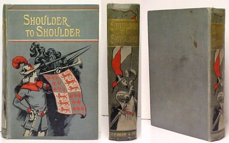 Shoulder to Shoulder : A Story of the Stirring Times of Old