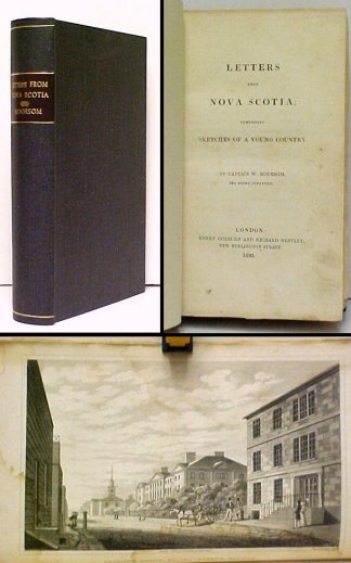 Letters From Nova Scotia ; Comprising Sketches of a Young Country. rebound.lacking map + 1 plate
