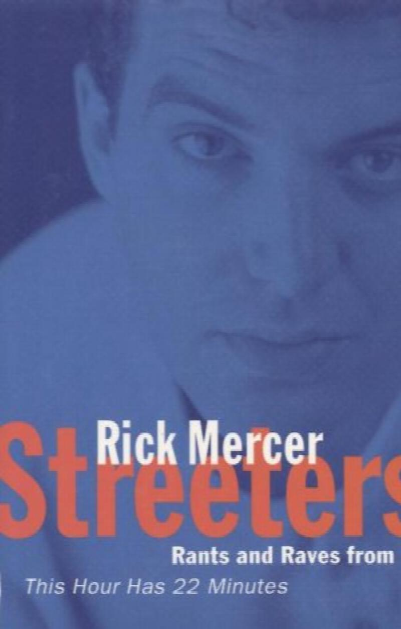 Image for Streeters : Rants and Raves from This Hour Has 22 Minutes First Edition, Signed Streeters : Rants and Raves from This Hour Has 22 Minutes First Edition, Signed