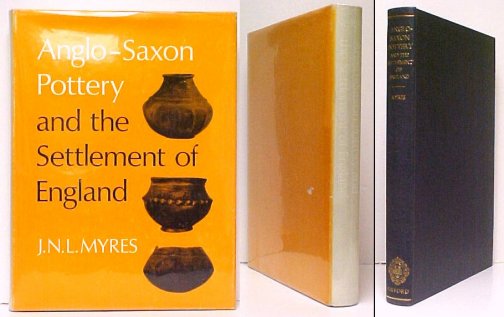 Image for Anglo-Saxon Pottery and the Settlement of England.   in dj 