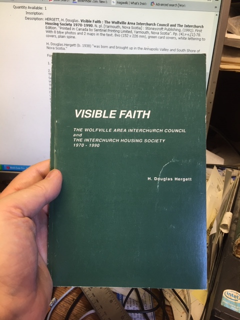 Image for Visible Faith : The Wolfville Area Interchurch Council and The Interchurch Housing Society 1970-1990. First Edition