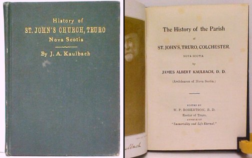 History of the Parish of St.John's, Truro, Colchester, Nova Scotia