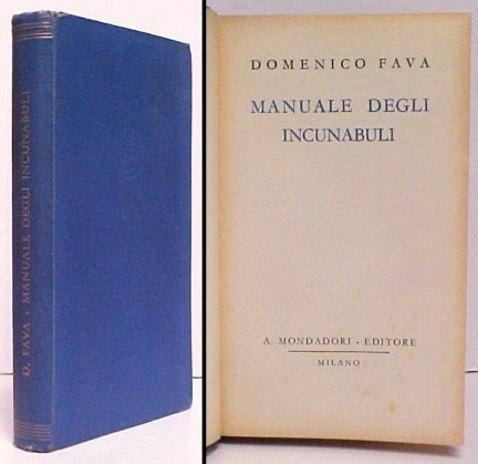 Manuale Degli Incanabuli. 1st ed