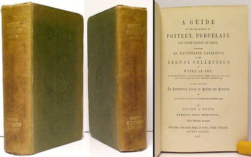 Guide to the Knowledge of Pottery, and Other Objects of Vertu. 3rd ed