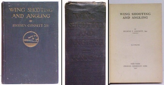 Image for Wing Shooting and Angling. 1st ed., 1st state. no dj Wing Shooting and Angling. 1st ed., 1st state. no dj