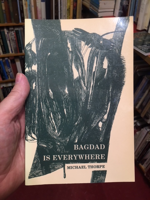 Bagdad Is Everywhere : Poems 1984-1991. First Edition, Signed. Image for Bagdad Is Everywhere : Poems 1984-1991. First Edition, Signed.