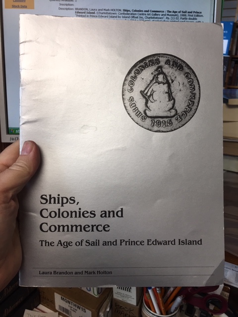 Ships, Colonies and Commerce : The Age of Sail and Prince Edward Island. First Edition Image for Ships, Colonies and Commerce : The Age of Sail and Prince Edward Island. First Edition