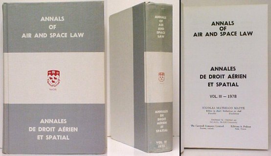 Image for Annals of Air and Space Law / Annales de Droit Arien et Spatial : Vol. III- 1978 Annals of Air and Space Law / Annales de Droit Arien et Spatial : Vol. III- 1978