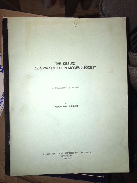 The Kibbutz as a Way of Life in Modern Society : A Collection of Articles. First Edition