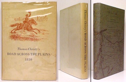 Thomas Christy's Road Across the Plains : A Guide to the Route from Mormon Crossing, now Omaha, Nebraska in dj Image for Thomas Christy's Road Across the Plains : A Guide to the Route from Mormon Crossing, now Omaha, Nebraska in dj