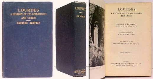 Lourdes, A History of its Apparitions and Cures. 2nd pr