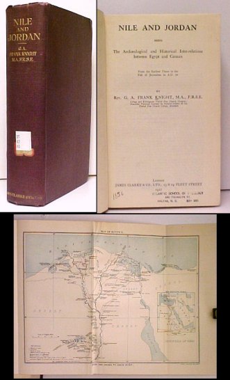Nile and Jordan : being The Archaeological and Historical Inter-relations between Egypt and Canaan. ex-lib Image for Nile and Jordan : being The Archaeological and Historical Inter-relations between Egypt and Canaan. ex-lib