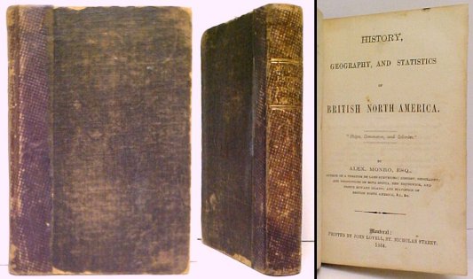 History, Geography, and Statistics of British North America. signed