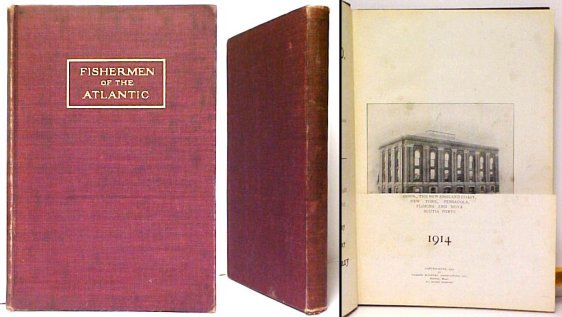Image for Fishermen of the Atlantic 1914 : A Manual of Information, issued annually, containing the ONLY complete list of FISHING VESSELS of Boston, Gloucester,Provincetown, Chatham, New Bedford, Portland, ME., Providence, R. I., Newp ort, R. I., Stonington, Conn.
