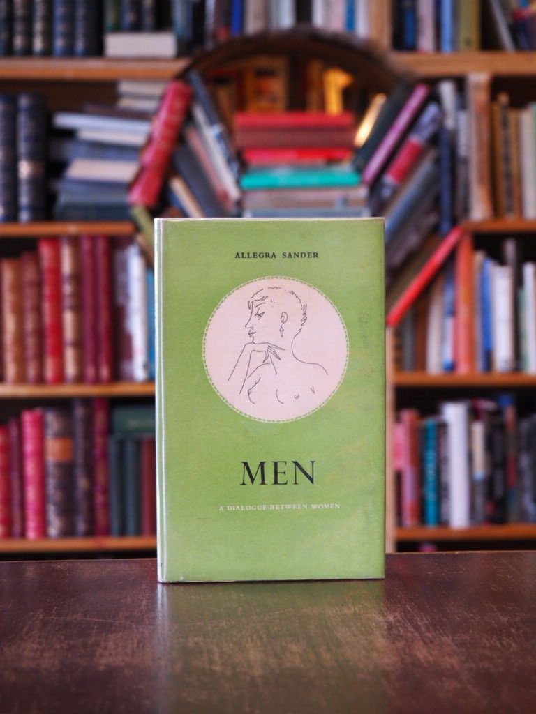 Men : A Dialogue Between Women. First Edition in dustjacket