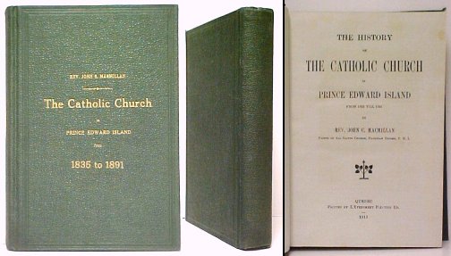 Image for History of the Catholic Church in Prince Edward Island from 1835 till 1891. green cloth History of the Catholic Church in Prince Edward Island from 1835 till 1891. green cloth