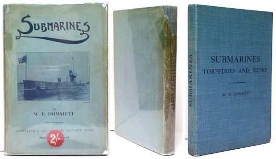 Submarine Vessels , including Mines, Torpedoes, Guns, Steering, Propelling,& Navigating Apparatus. And with notes on Submarine Offensive and Defensiv e Tactics, & Exploits in the Present War. 2nd pr in dj Image for Submarine Vessels , including Mines, Torpedoes, Guns, Steering, Propelling,& Navigating Apparatus. And with notes on Submarine Offensive and Defensiv e Tactics, & Exploits in the Present War. 2nd pr in dj