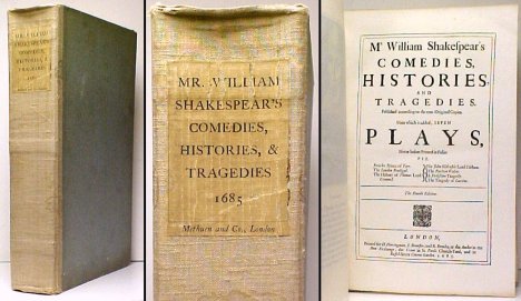 Mr. William Shakespear's Comedies, Histories, and Tragedies. Faithfully Reproduced in Facsimile from the Edition of 1685