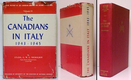 Canadians in Italy 1943-1945. 1st pr. in dj