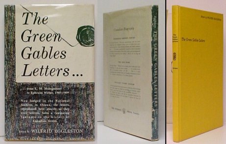 Image for Green Gables Letters : From L.M. Montgomery to Ephraim Weber 1905-1909. First Edition in dustjacket.