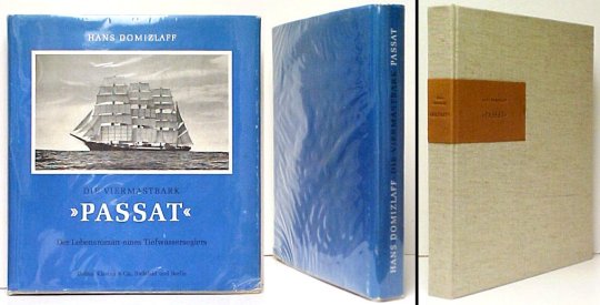 Die Viermastbark "Passat" : Der Lebensroman eines Tiefwasserseglers. in dj
