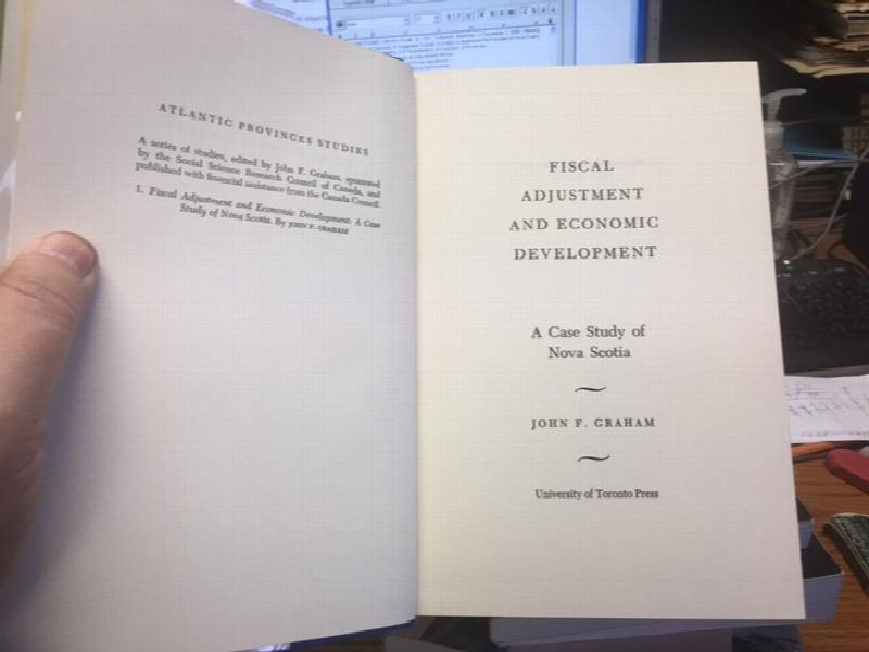 Fiscal Adjustment and Economic Development : A Case Study of Nova Scotia. First Edition in dustjacket