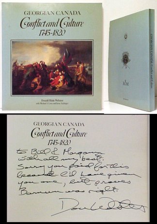 Georgian Canada : Conflict and Culture 1745-1820. Paperback, signed