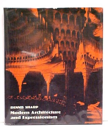 Modern Architecture and Expressionism. 1st UK in dj