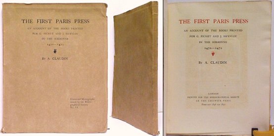 Image for First Paris Press : An Account of the Books Printed for G. Fichet and J. Heynlin in the Sorbonne 1470-1472 First Paris Press : An Account of the Books Printed for G. Fichet and J. Heynlin in the Sorbonne 1470-1472