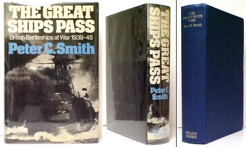 Great Ships Pass : British Battleships at War 1939 - 1945. in dj