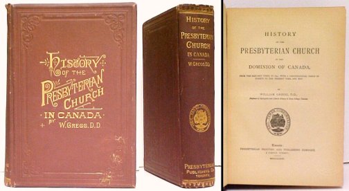 History of the Presbyterian Church in the Dominion of Canada