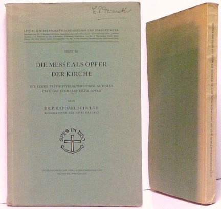 Die Messeals Opfer der Kirche : Die Lehre Frhmittelalterlicher Autoren ber das Eucharistische Opfer
