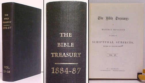 Image for Bible Treasury : A Monthly Magazine of Papers of Scriptural Subjects, Vol. XV.  reprint 3rd 