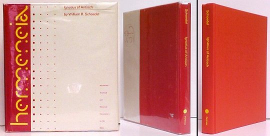 Ignatius of Antioch : A Commentary on the Letters of Ignatius of Antioch. in dj