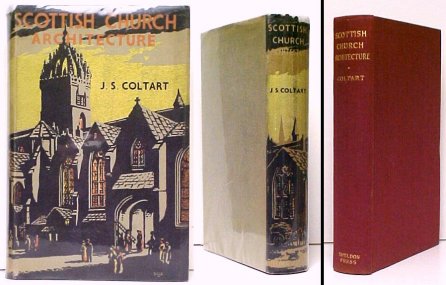Scottish Church Architecture. First Edition in dustjacket